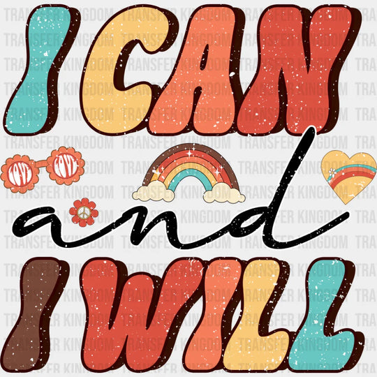 I Can And I Will - Good Vibes DTF Transfer Adult Unisex - S & M (10’’) / Dark Color Design (See Imaging)