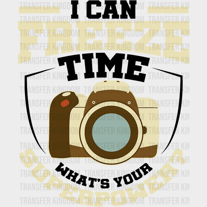 I Can Freeze Time, Earth Colors - Photography DTF Transfers