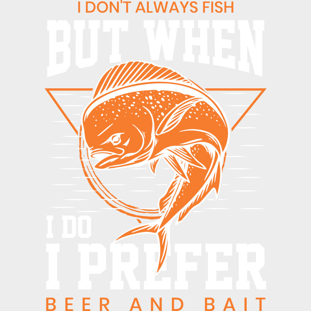 I Don’t Always Fish But When I Do... - Fishing DTF Transfers Adult Unisex - S & M (10’’) / Light Color Design (See