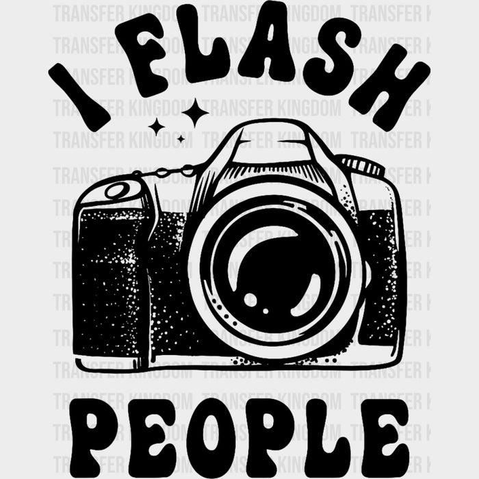 I Flash People - Photography DTF Transfers