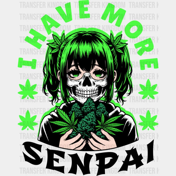 I Have More Senpai - Anime DTF heat transfer