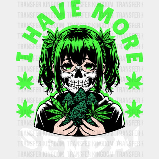 I Have More Senpai - Anime Dtf Heat Transfer Unisex S & M (10’’) / Light Color Design See Imaging