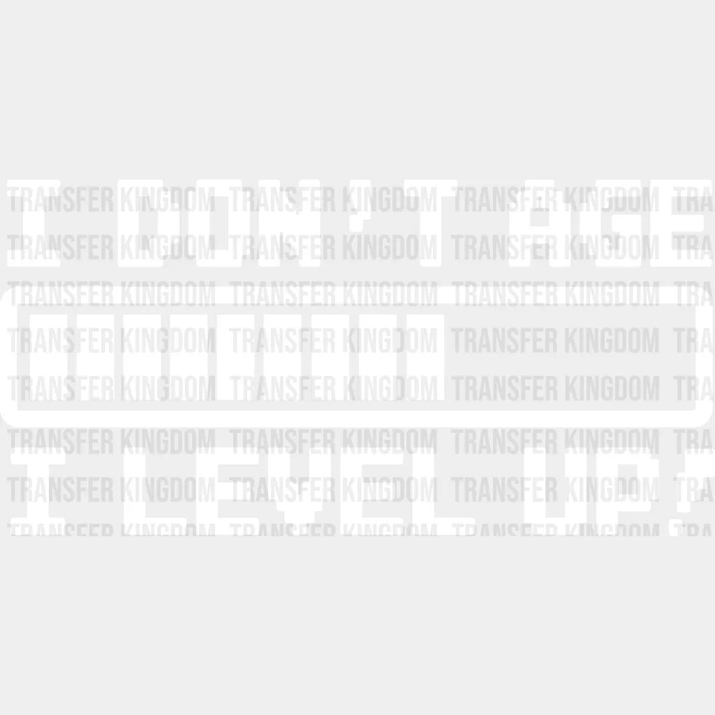 I Level Up - Video Game Dtf Heat Transfer Unisex S & M (10’’) / Light Color Design See Imaging