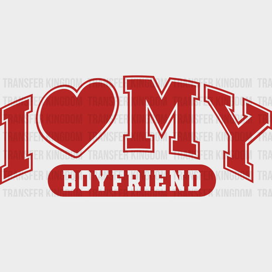 I Love My Boyfriend & Girlfriend Red & White - Boyfriend-Girlfriend DTF Transfers Adult Unisex - S & M (10’’) / Red