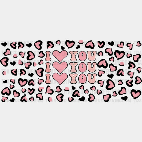 I Love You Heart - Valentine’s Day Cup Wrap Uv Sticker Permanent Dtf Decal