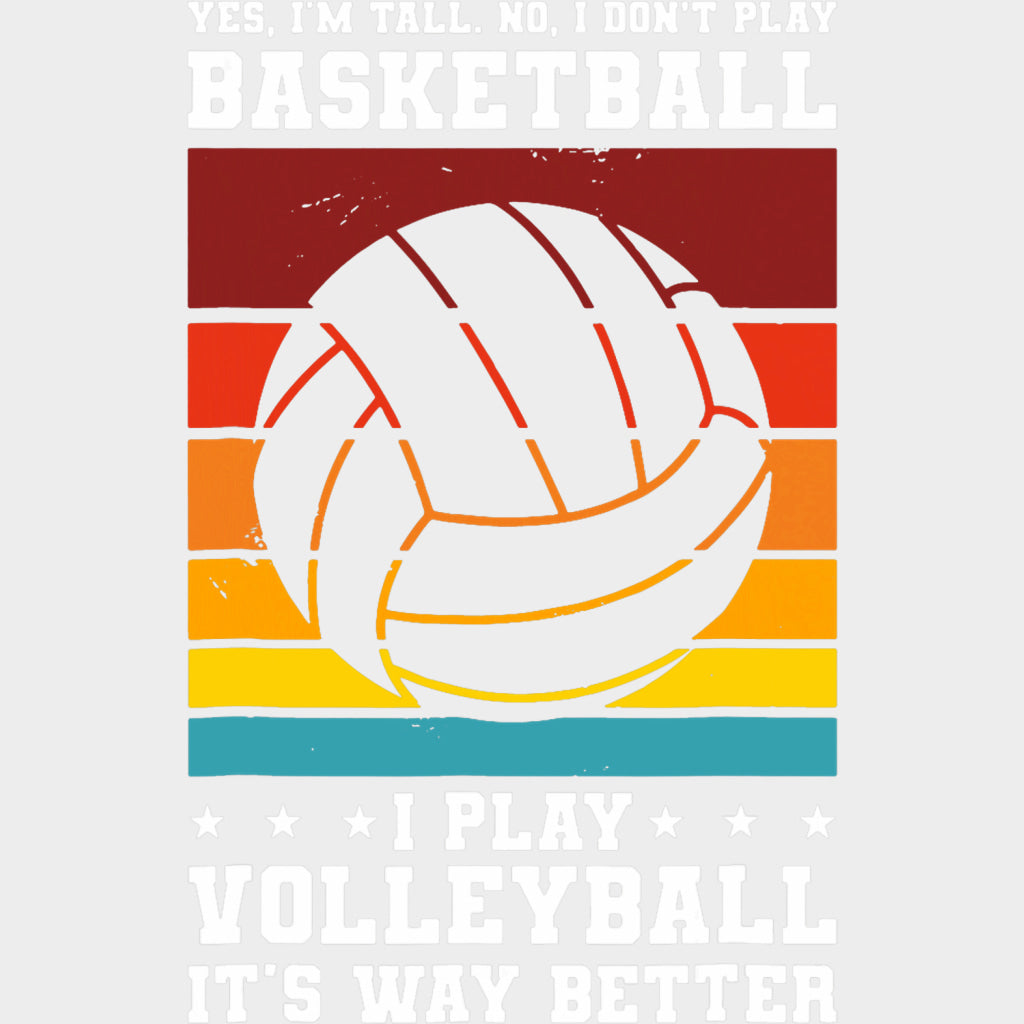 I Play Volleyball It’s Way Better - Volleyball DTF Transfers Adult Unisex - S & M (10’’) / Light Color Design (See