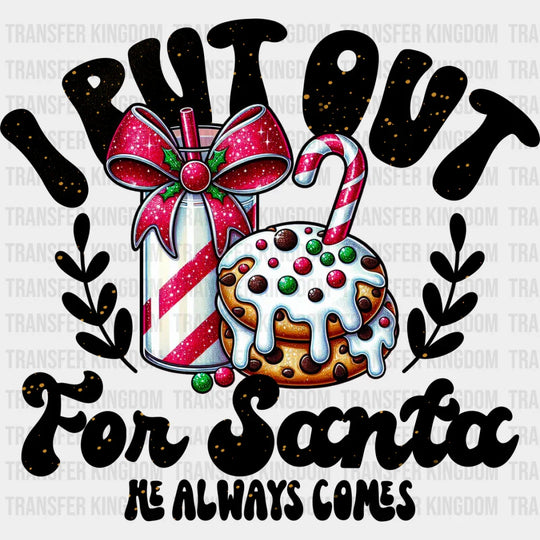 I Put Out For Santa - Christmas Dtf Transfer Unisex S & M (10’’) / Dark Color Design See Imaging
