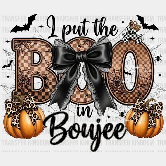 I Put The Boo In Boujee - Halloween DTF Transfer