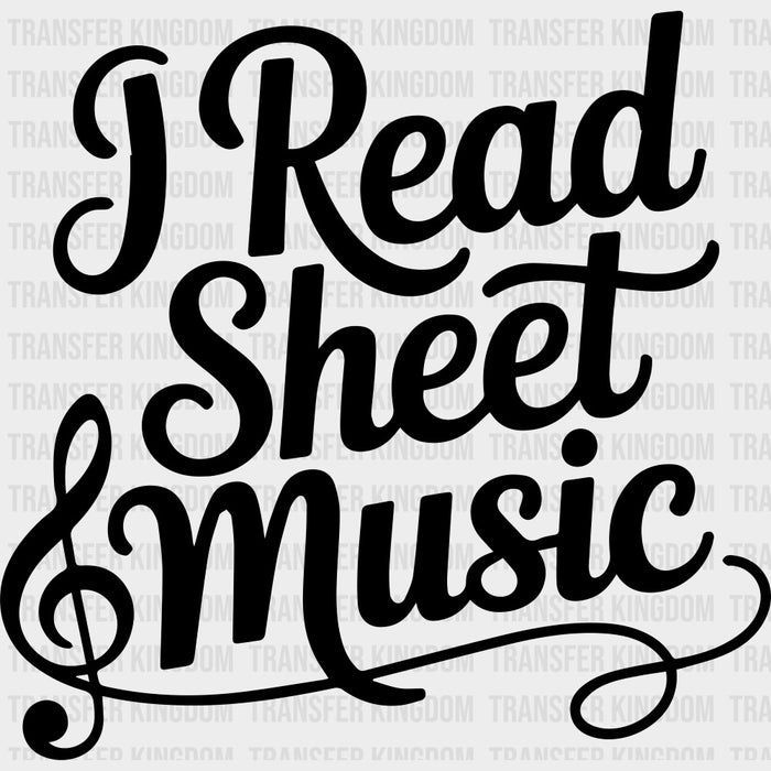 I Read Sheet Music - Music DTF Transfers
