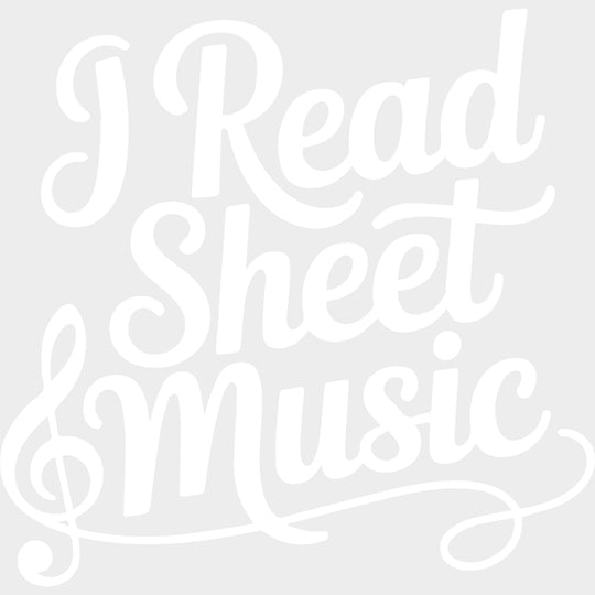 I Read Sheet Music - Music DTF Transfers - Adult Unisex - S & M (10’’) / Light Color Design (See Imaging)
