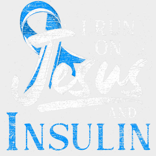 I Run On Jesus And Insulin - Diabetes DTF Transfers Adult Unisex - S & M (10’’) / Light Color Design (See Imaging)