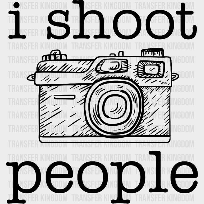 I Shoot People, Retro B&W - Photography DTF Transfers