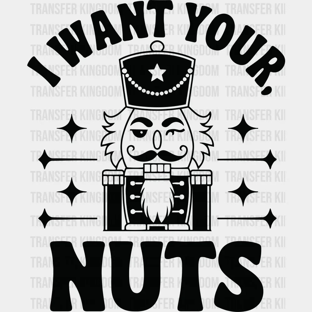 I Want Your Nuts - Christmas DTF Transfer Adult Unisex - S & M (10’’) / Dark Color Design (See Imaging)