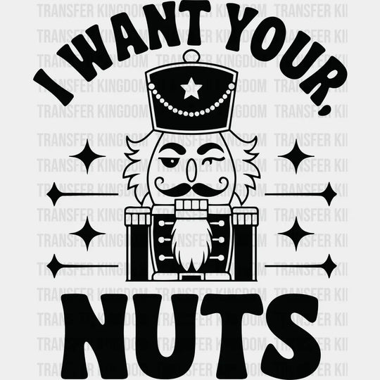I Want Your Nuts - Christmas DTF Transfer Adult Unisex - S & M (10’’) / Dark Color Design (See Imaging)