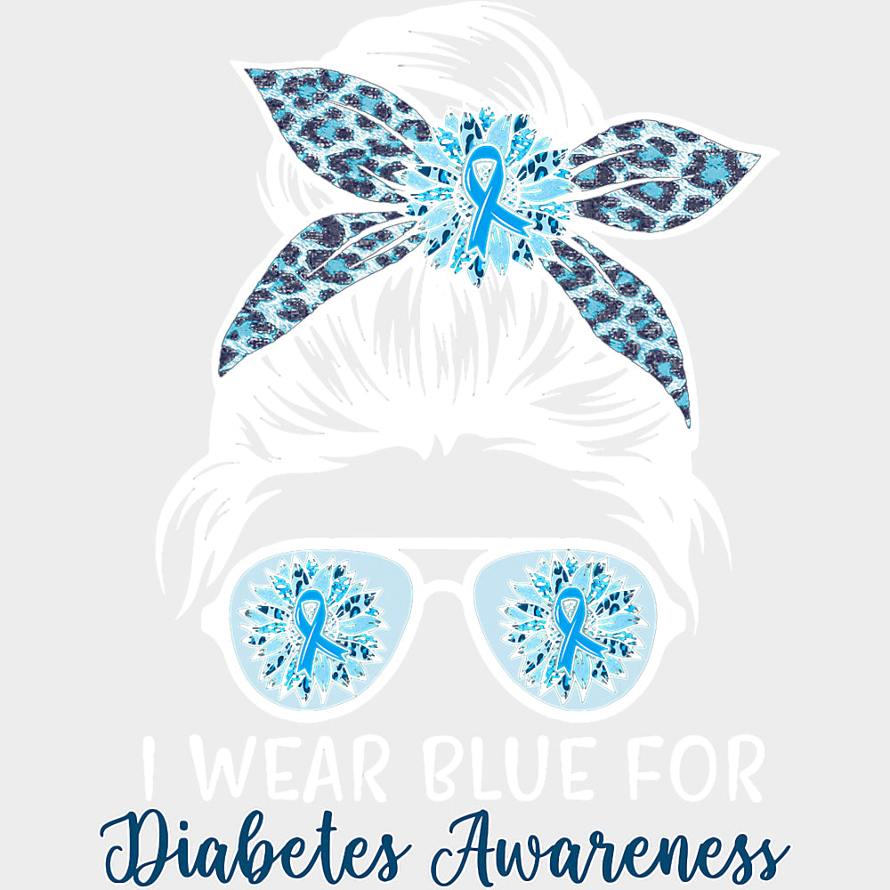 I Wear Blue For Diabetes Awareness - Diabetes DTF Transfers Adult Unisex - S & M (10’’) / Light Color Design (See