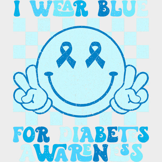 I Wear Blue For Diabetes Awareness Smiley - Diabetes DTF Transfers Adult Unisex - S & M (10’’) / Light Color Design