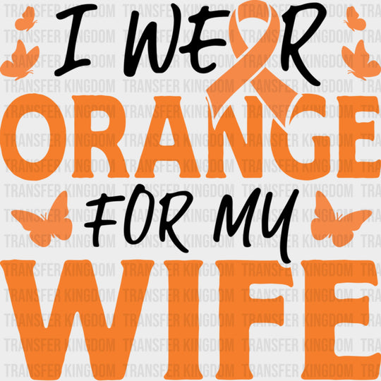 I Wear Orange For My Wife Ribbon & Butterflies - Leukemia DTF Transfers Adult Unisex - S & M (10’’) / Dark Color Design