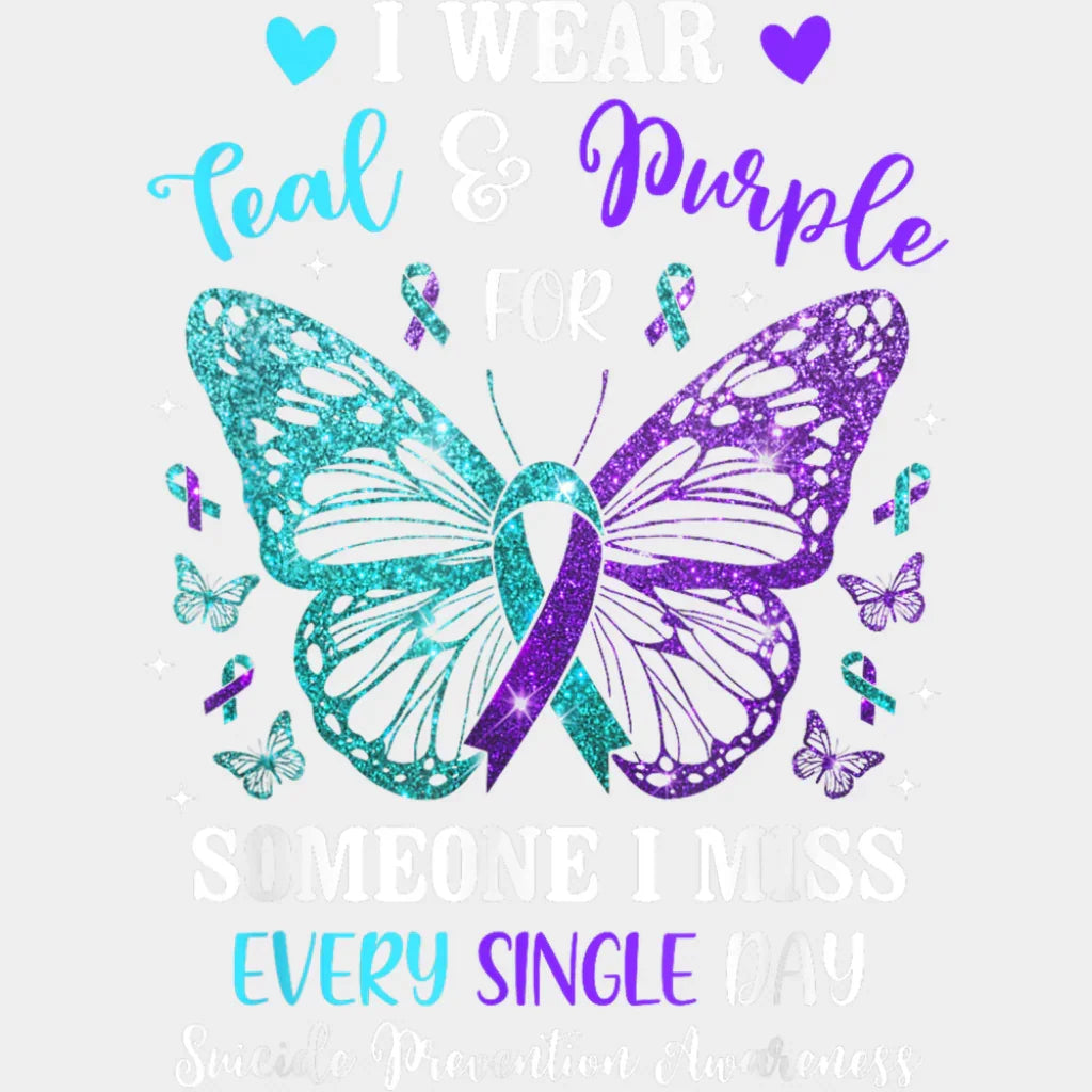 I Wear Teal And Purple Butterfly Design - Suicide Awareness DTF Transfer Adult Unisex - S & M (10’’) / Light Color