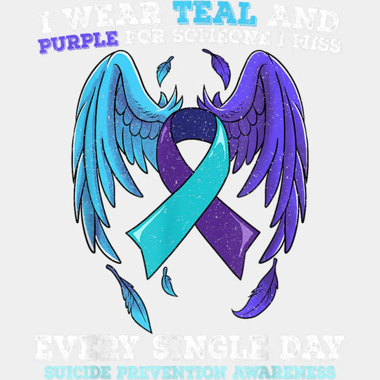 I Wear Teal And Purple - Suicide Awareness DTF Transfer Adult Unisex - S & M (10’’) / Light Color Design (See Imaging)