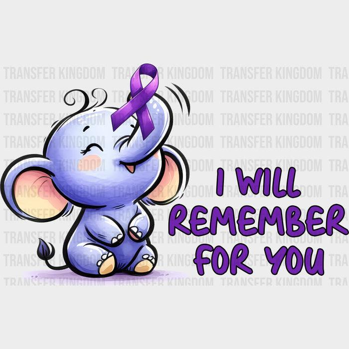 I Will Remember For You - Alzheimer's Awareness DTF Transfer