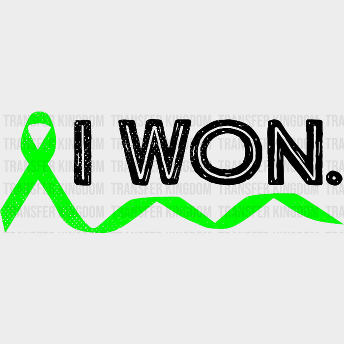 I Won - Lymphoma DTF Transfers