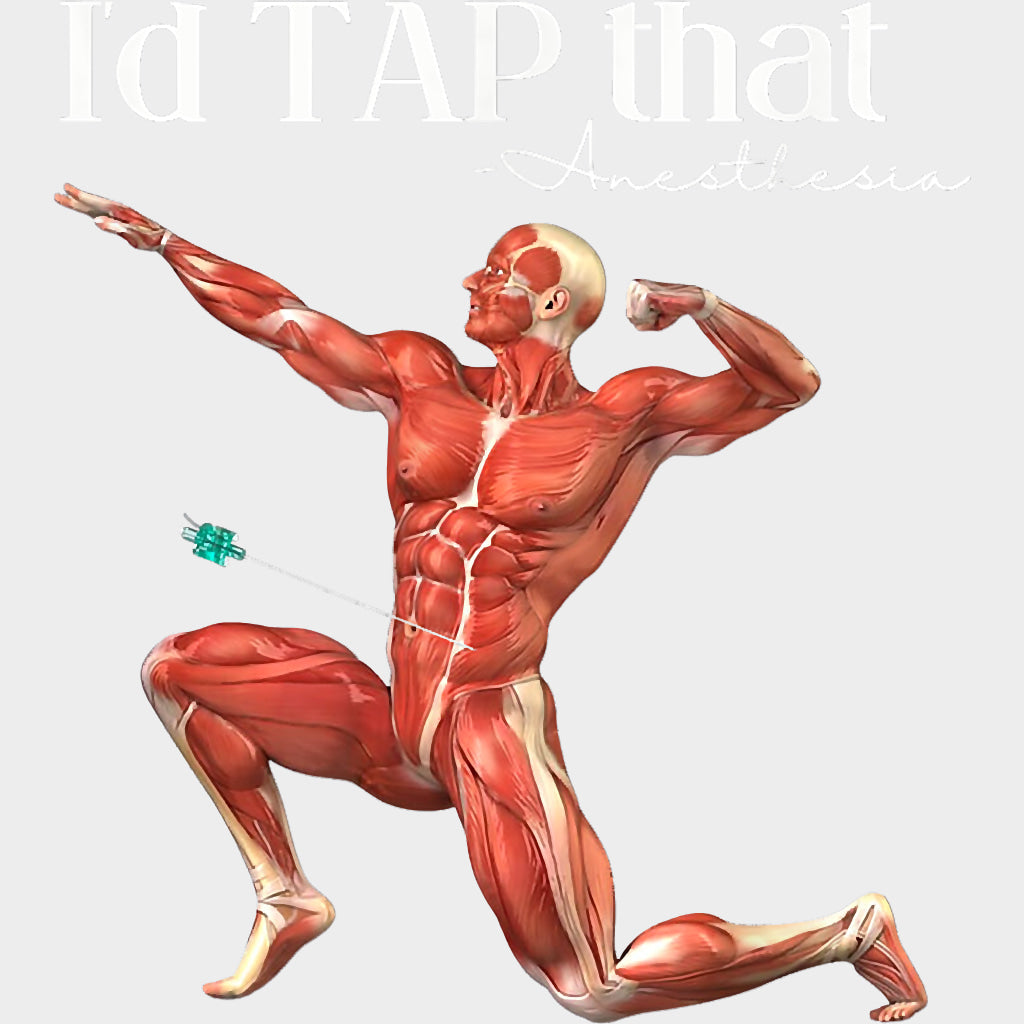 I’d Tap That - CRNA Nurse DTF Transfers Adult Unisex - S & M (10’’) / Light Color Design (See Imaging)