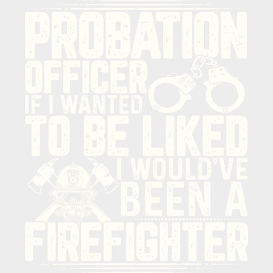 If I Wanted To Be Liked - Fire Department DTF Transfers Adult Unisex - S & M (10’’) / Light Color Design (See Imaging)