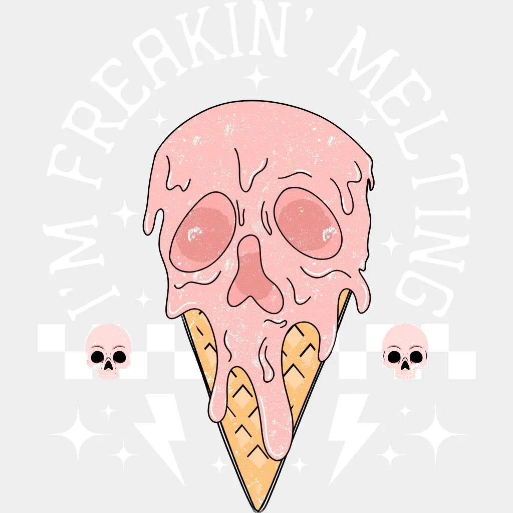I’m Freaking Melting - Summer DTF Transfer Adult Unisex - S & M (10’’) / Light Color Design (See Imaging)