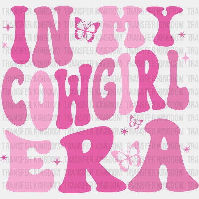 In My Cowgirl Era Design - Cowgirl DTF Transfers