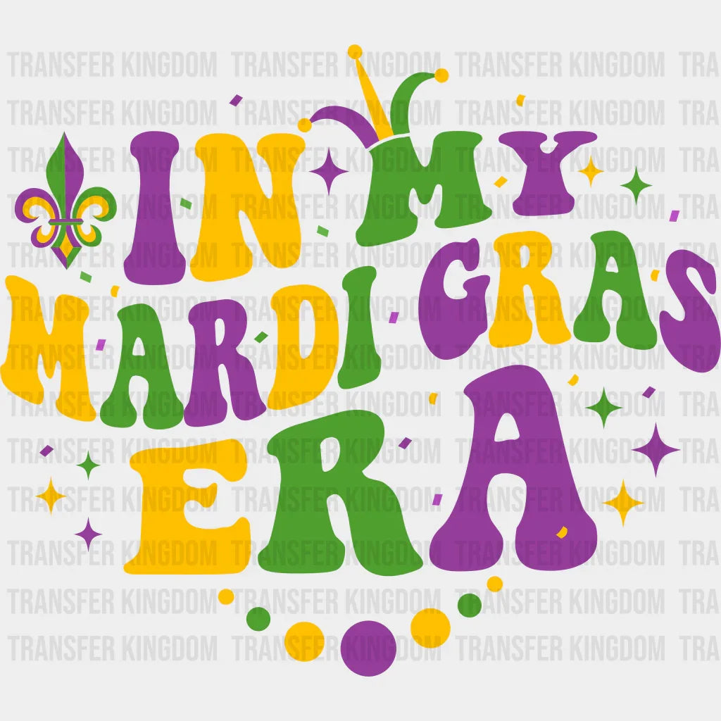 In My Mardi Gras Era Design - Dtf Heat Transfer