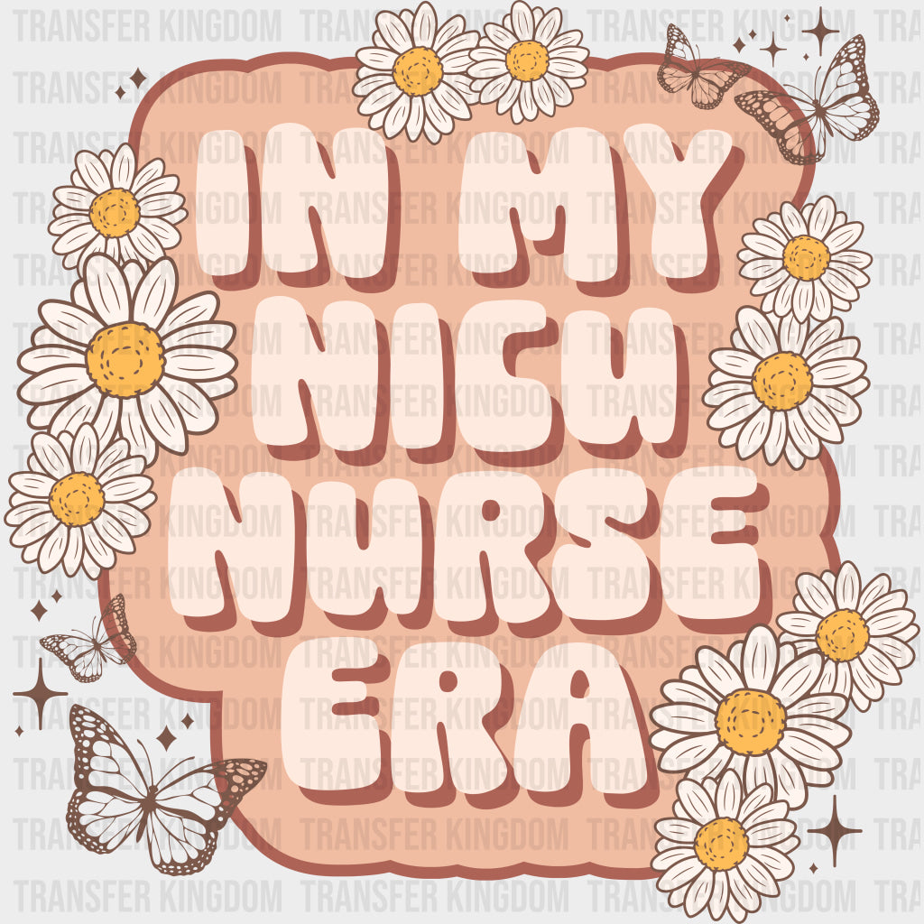 In My NICU Nurse Era - NICU Nurse DTF Transfers