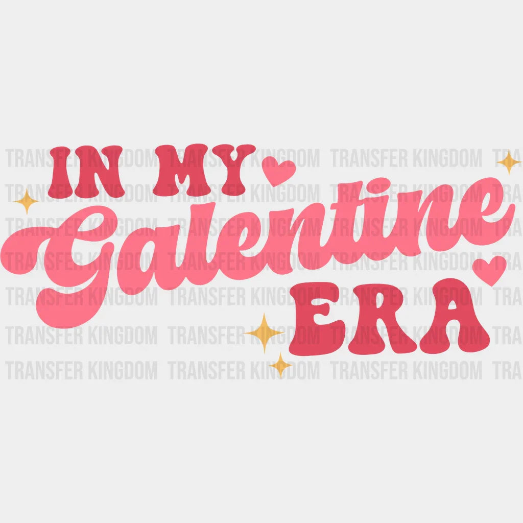 In My Valentine Era Valentines Day Design - Dtf Heat Transfer