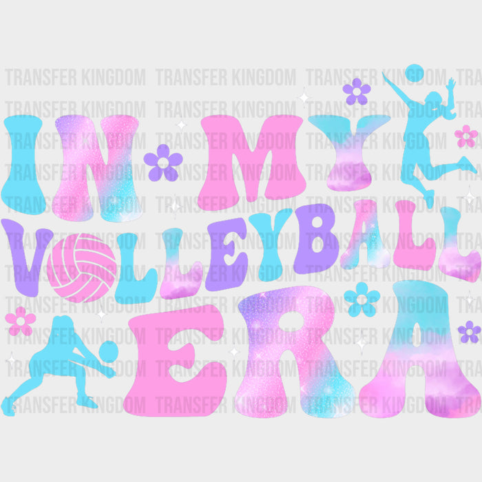 In My Volleyball Era, Vivid - Volleyball DTF Transfers
