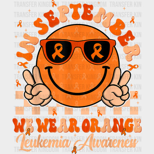 In September We Wear Orange Smiley - Leukemia DTF Transfers