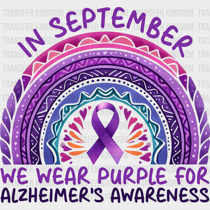 In September We Wear Purple - Alzheimer's Awareness DTF Transfer