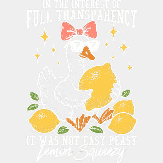 In The Interest Of Fully Transparency - Funny DTF Transfer Adult Unisex - S & M (10’’) / Light Color Design (See