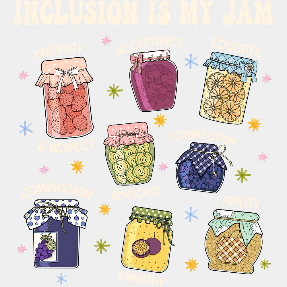 Inclusion Is My Jam - Funny DTF Transfer Adult Unisex - S & M (10’’) / Light Color Design (See Imaging)
