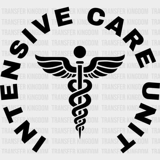 Intensive Care Unit - ICU DTF Transfers Adult Unisex - S & M (10’’) / Dark Color Design (See Imaging)