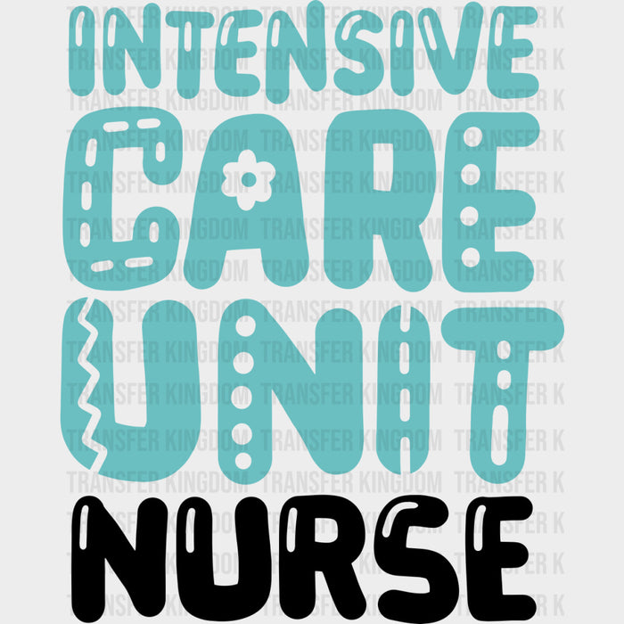Intensive Care Unit Nurse, Teal Color - ICU DTF Transfers