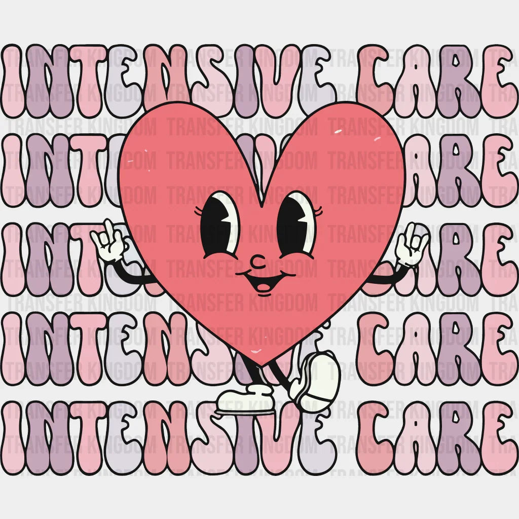 Intensive Care Valentines Day Design - Dtf Heat Transfer
