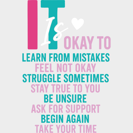 It Is Okay To Learn From Mistakes - Mental Health DTF Transfers transfer-kingdom Light Color Design (See Imaging)