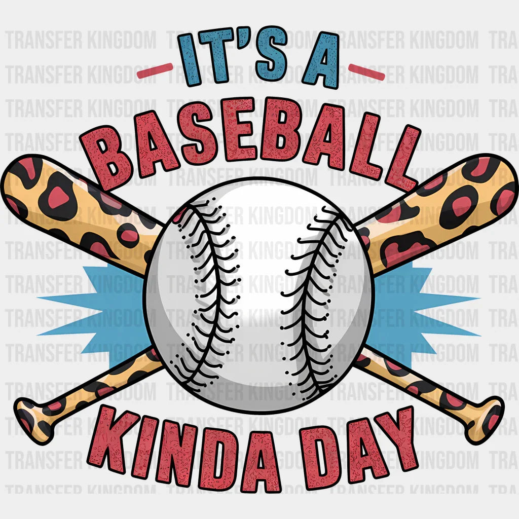 It’s A Baseball Kinda Day - Dtf Heat Transfer