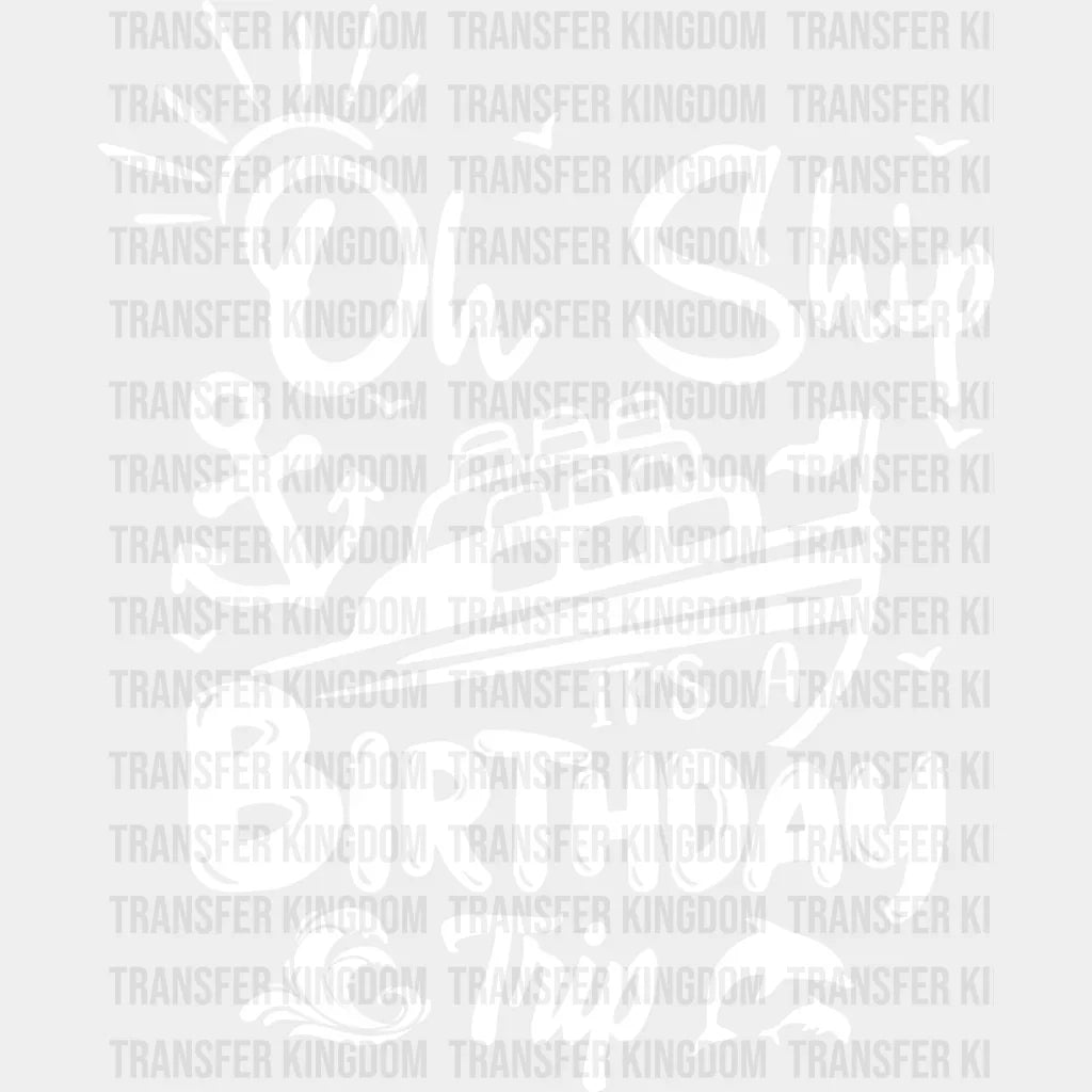 It’s A Birthday Trip Black And White - Family Cruise Dtf Heat Transfer Unisex S & M (10’’) /