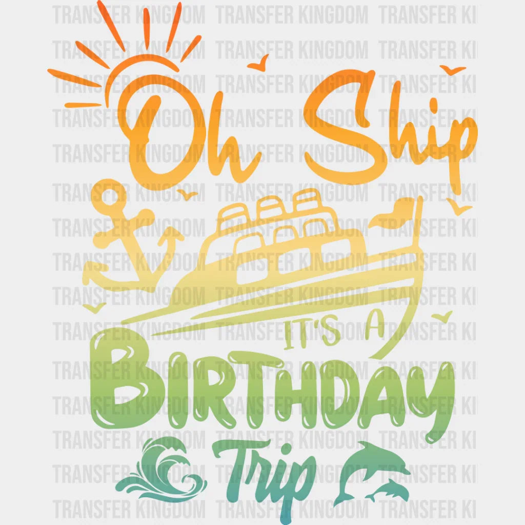 It’s A Birthday Trip - Family Cruise Dtf Heat Transfer