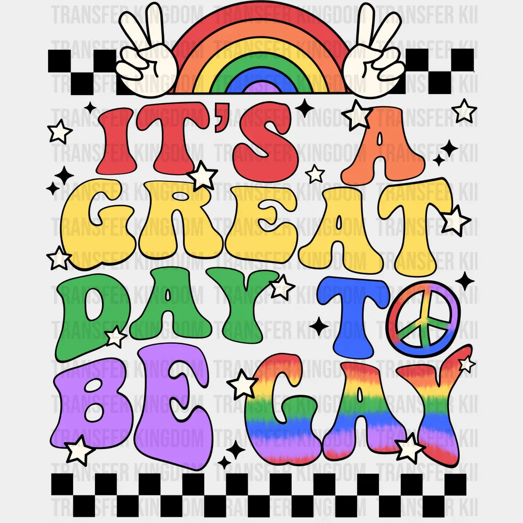 It’s A Great Day To Be Gay - Pride Month Dtf Heat Transfer Unisex S & M (10’) / Dark Color