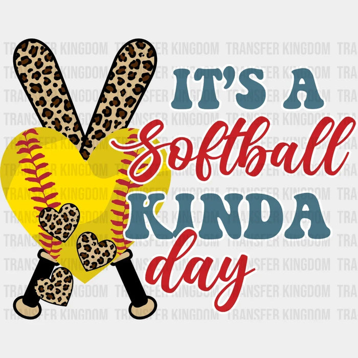 It's A Softball Kinda Day DTF Transfer