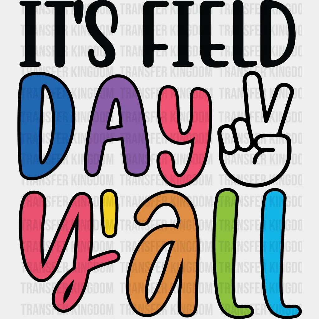 It’s Field Day Y’all - Field Day DTF Transfer Adult Unisex - S & M (10’’) / Dark Color Design (See Imaging)