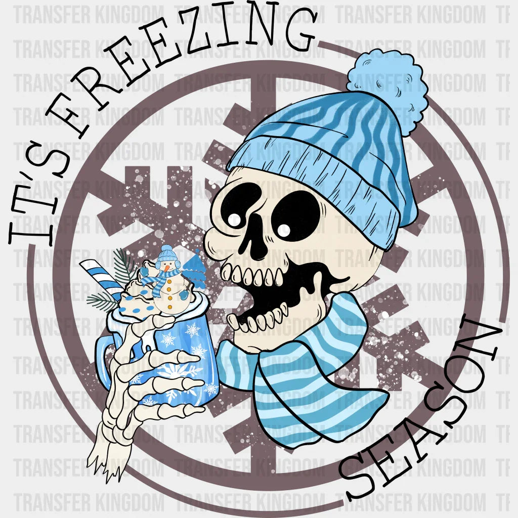 It’s Freezing Season Skeleton Design - Winter Dtf Transfer Unisex S & M (10’’) / Dark Color