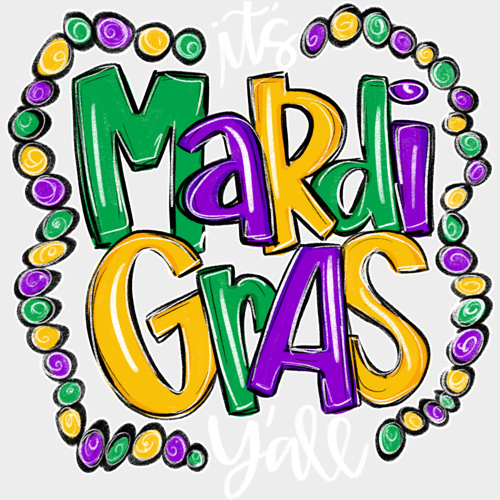 It’s Mardi Gras Y’all Beads Design - Mardi Gras DTF Transfers Adult Unisex - S & M (10’’) / Light Color Design (See