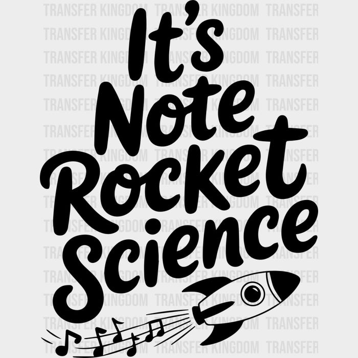It's Note Rocket Science - Music DTF Transfers